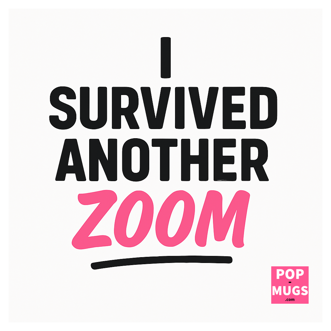 I survived another zoom