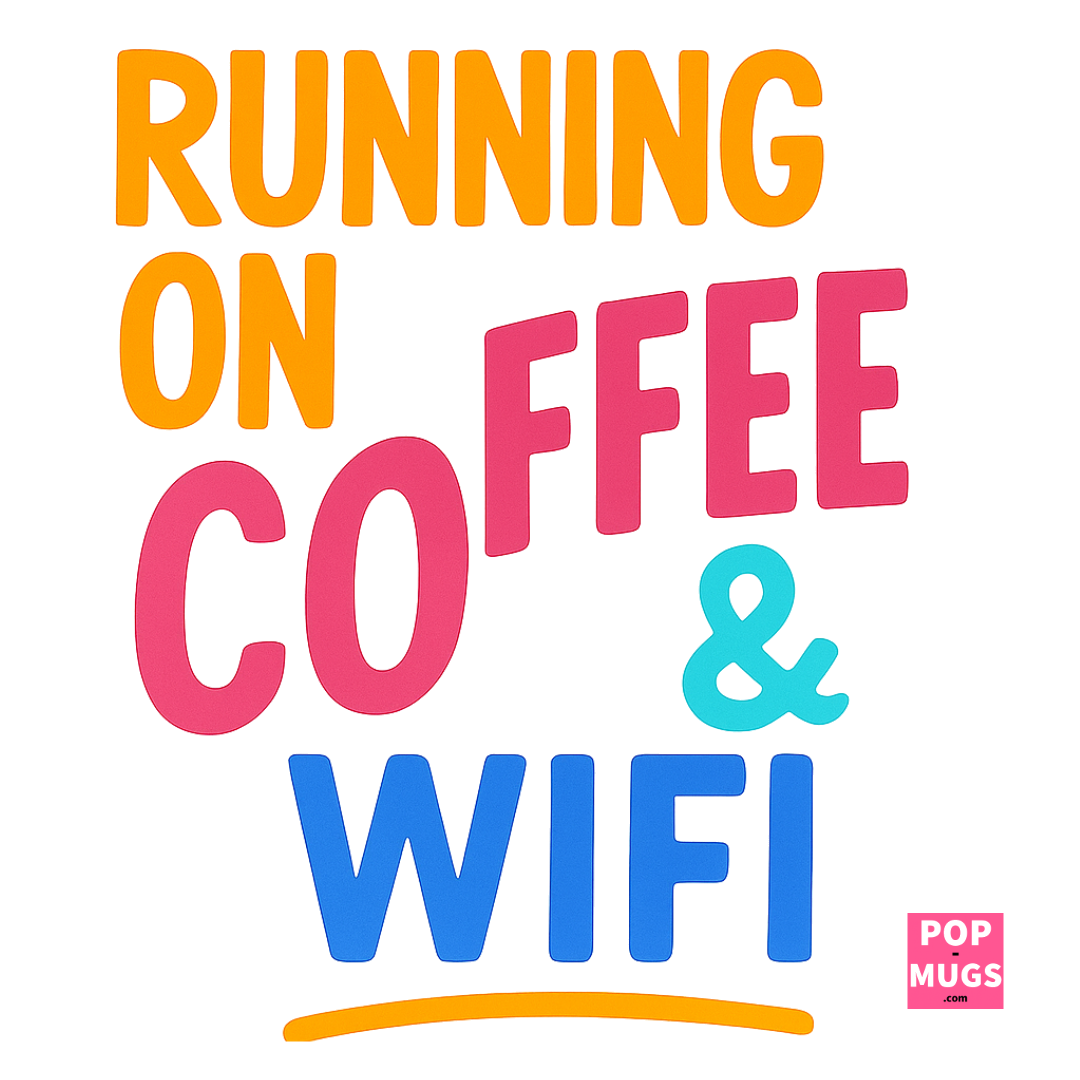 Running On Coffee & Wi-Fi
