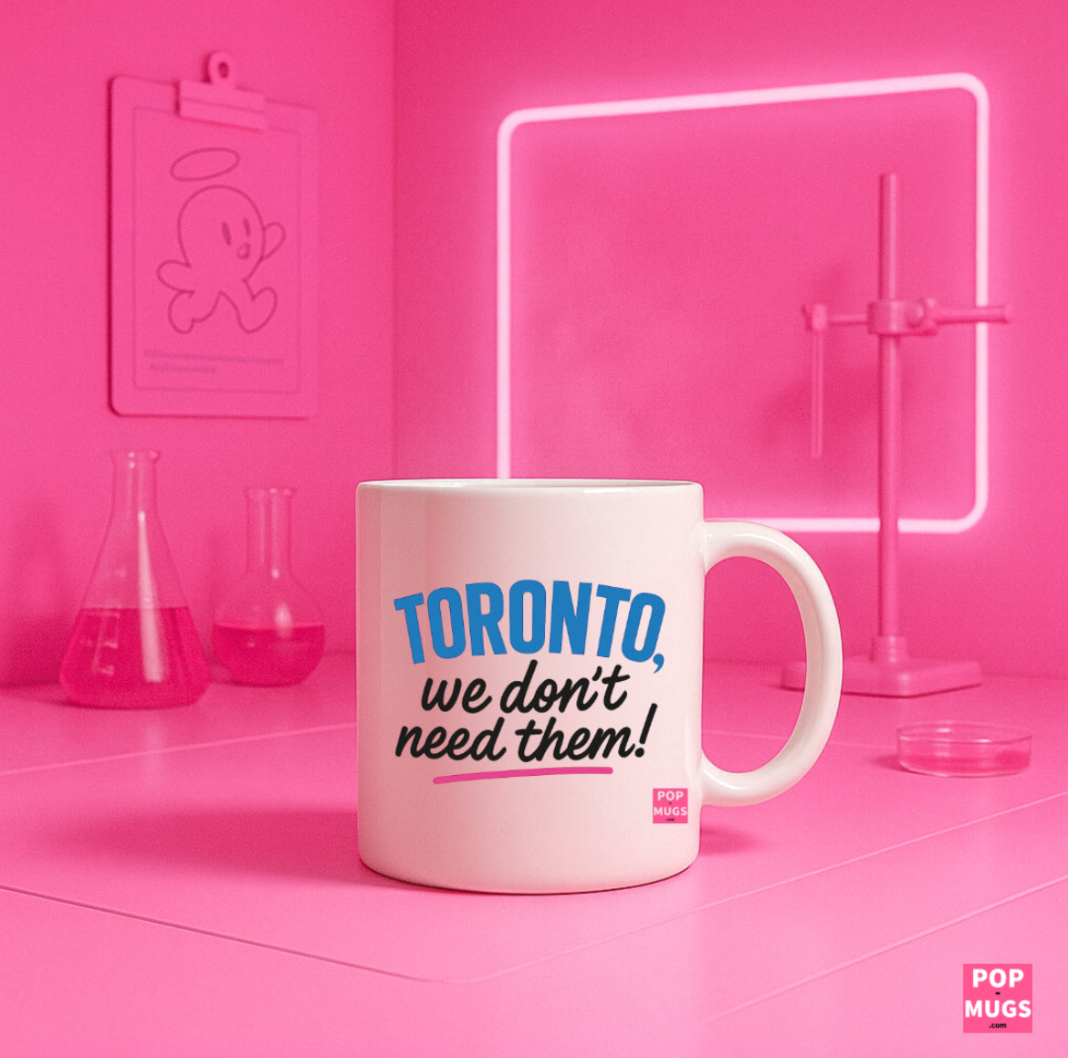 Toronto, we don’t need them!