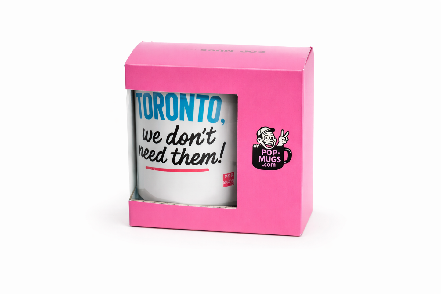 Toronto, we don’t need them!